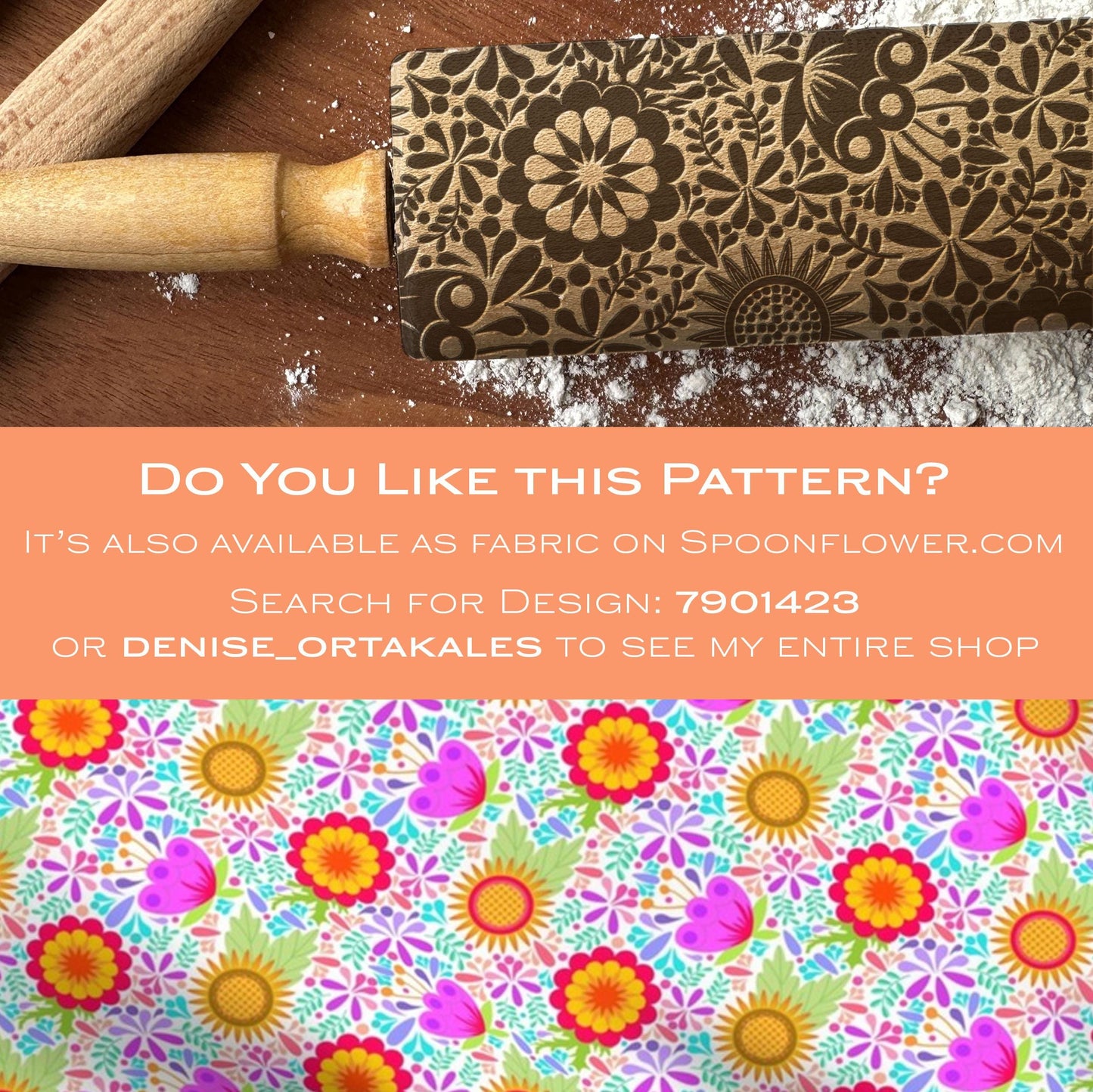 Wooden rolling pin with floral pattern on a wooden surface with flour, accompanied by promotional text for Spoonflower fabric design.